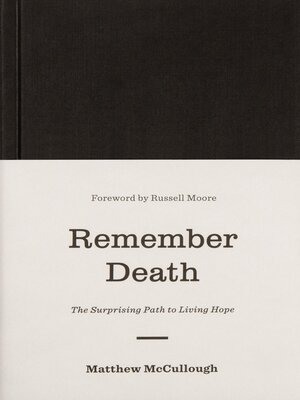 cover image of Remember Death: the Surprising Path to Living Hope